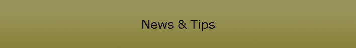 News & Tips
